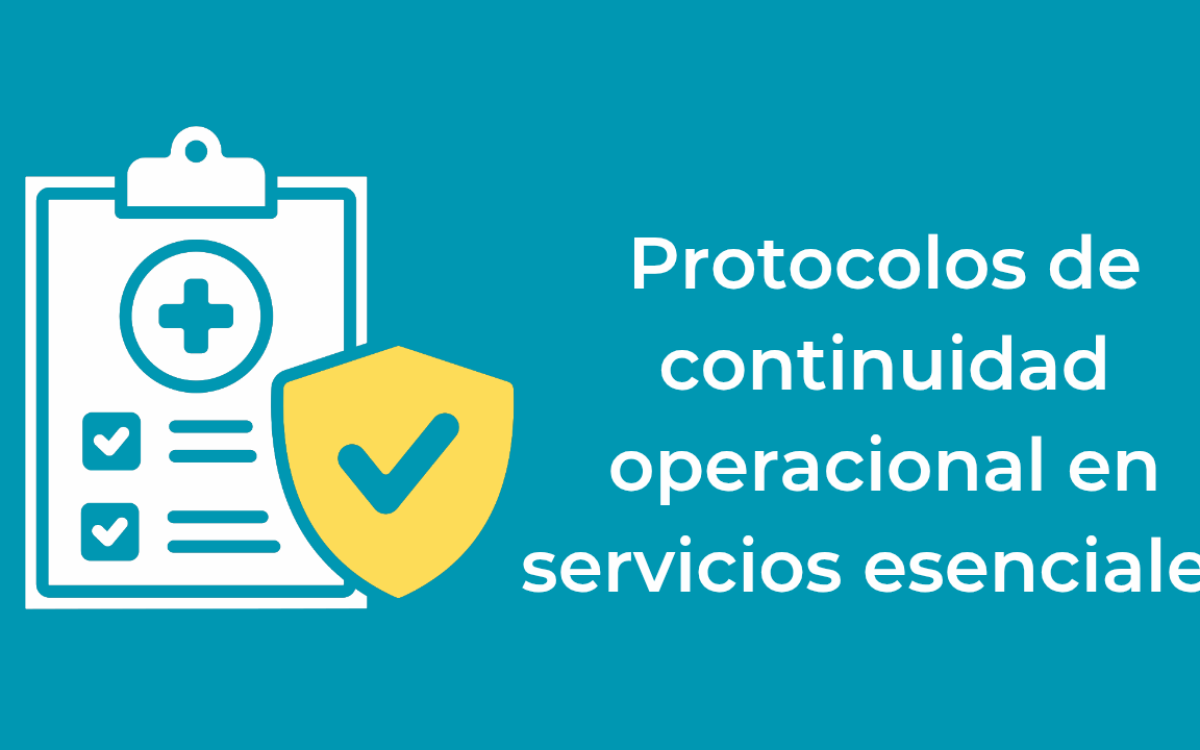 Protocolos de continuidad operacional en servicios esenciales